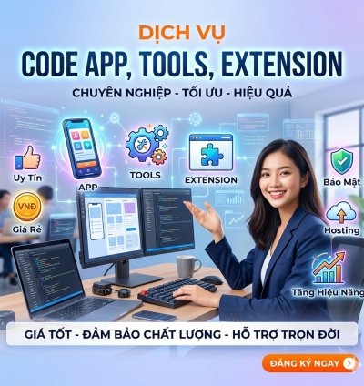 Dịch Vụ Code App, Tools, Extensions – Tự Động Hóa Quy Trình, Tối Ưu Hiệu Suất Kinh Doanh