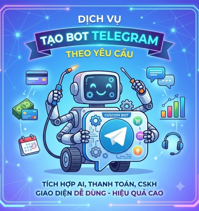 Dịch Vụ Tạo Bot Telegram Theo Yêu Cầu - Tự Động Hóa Kinh Doanh 24/7